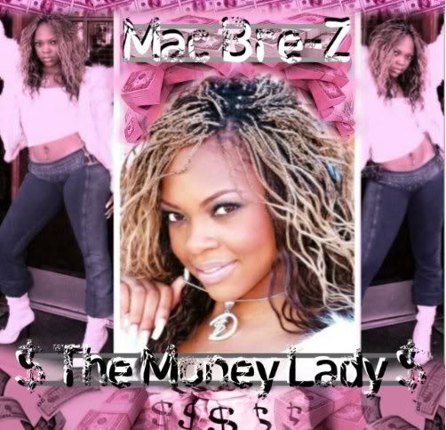 Mac Bre-Z The Money Lady