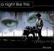 The Cure A Night Like This