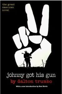 Dalton Trumbo's Johnny Got His Gun