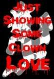 <img:http://i79.photobucket.com/albums/j156/Twisted-Goth-666/Psychopathic%20Record/showingclownlove.jpg>