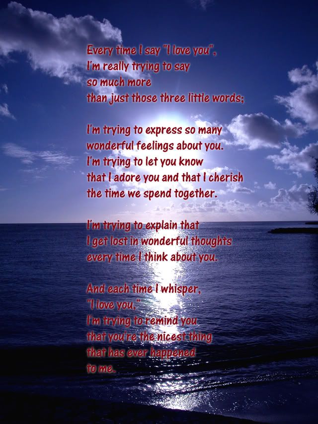 i love you mummy poem. Everytime I Say I Love You